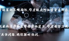 印度的加密货币市场近年来发展迅速，受到了全